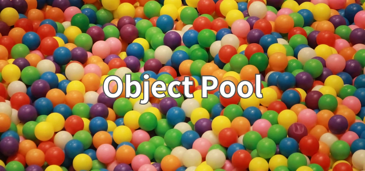 【Unity】Object Pool